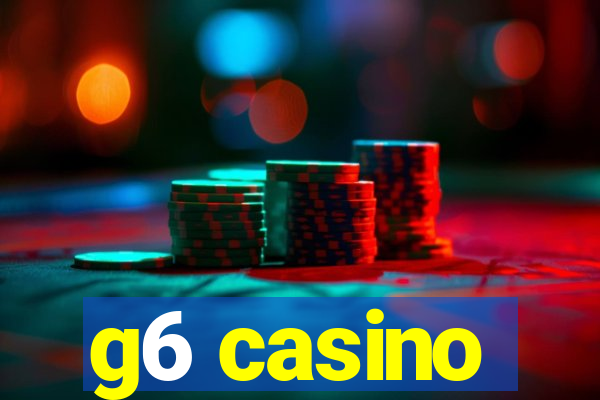 g6 casino